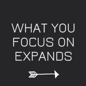 what-you-focus-on-explands_daily-inspiration